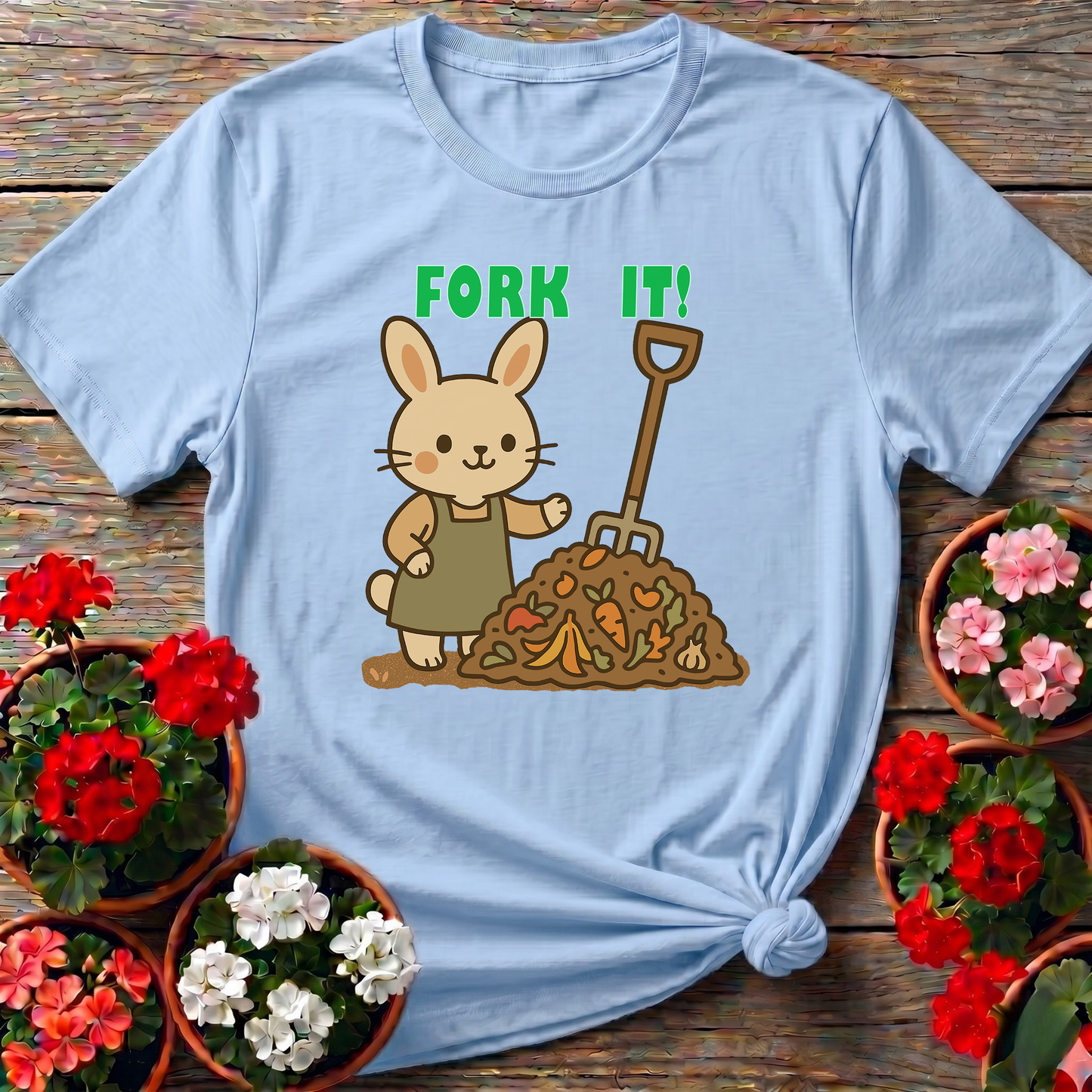 Fork It Rabbit Funny Compost Gardening Tee