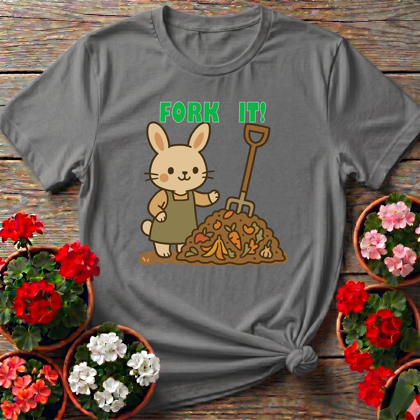 Fork It Rabbit Funny Compost Gardening Tee