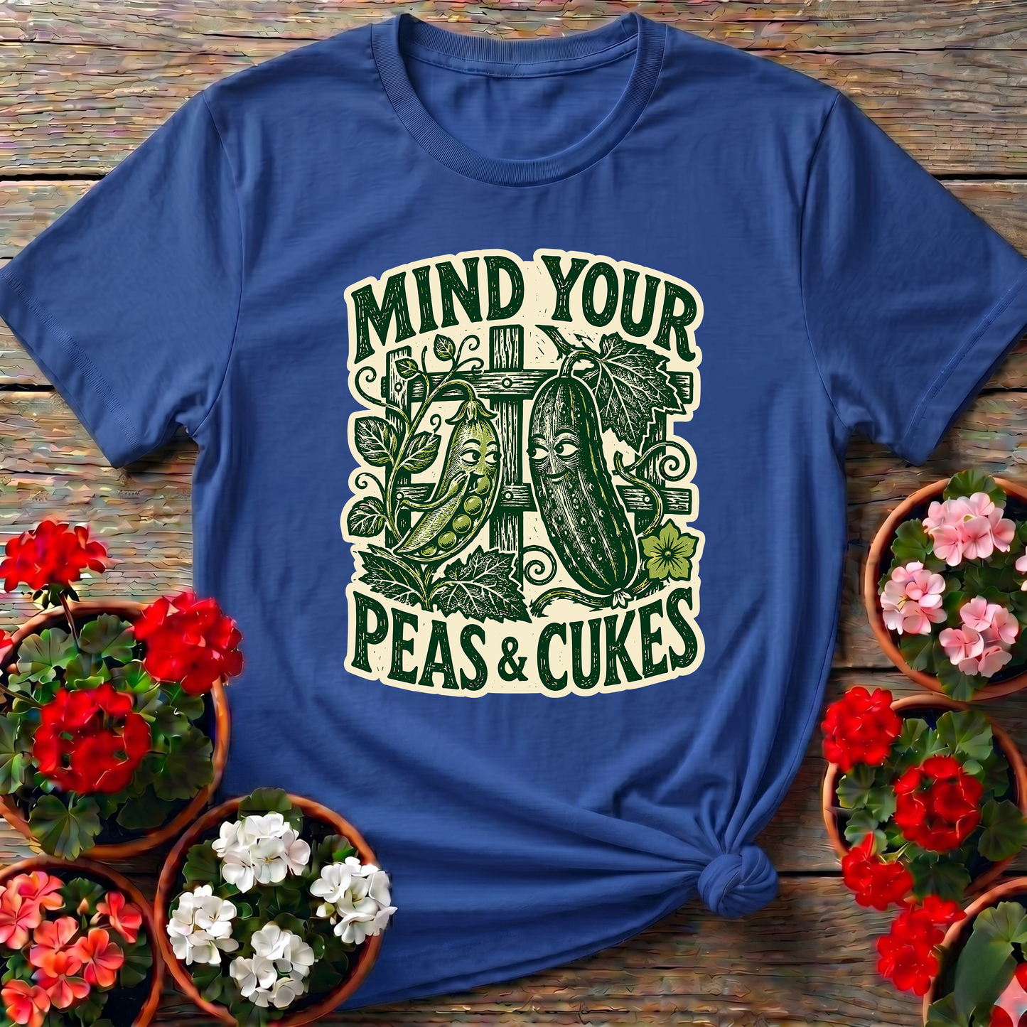 Mind Your Peas and Cukes Funny Vegetable Garden Tee