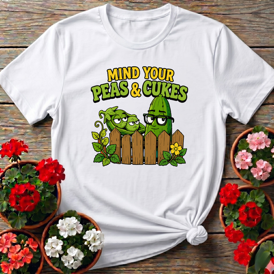 Mind Your Peas and Cukes Funny Vegetable Garden Shirt