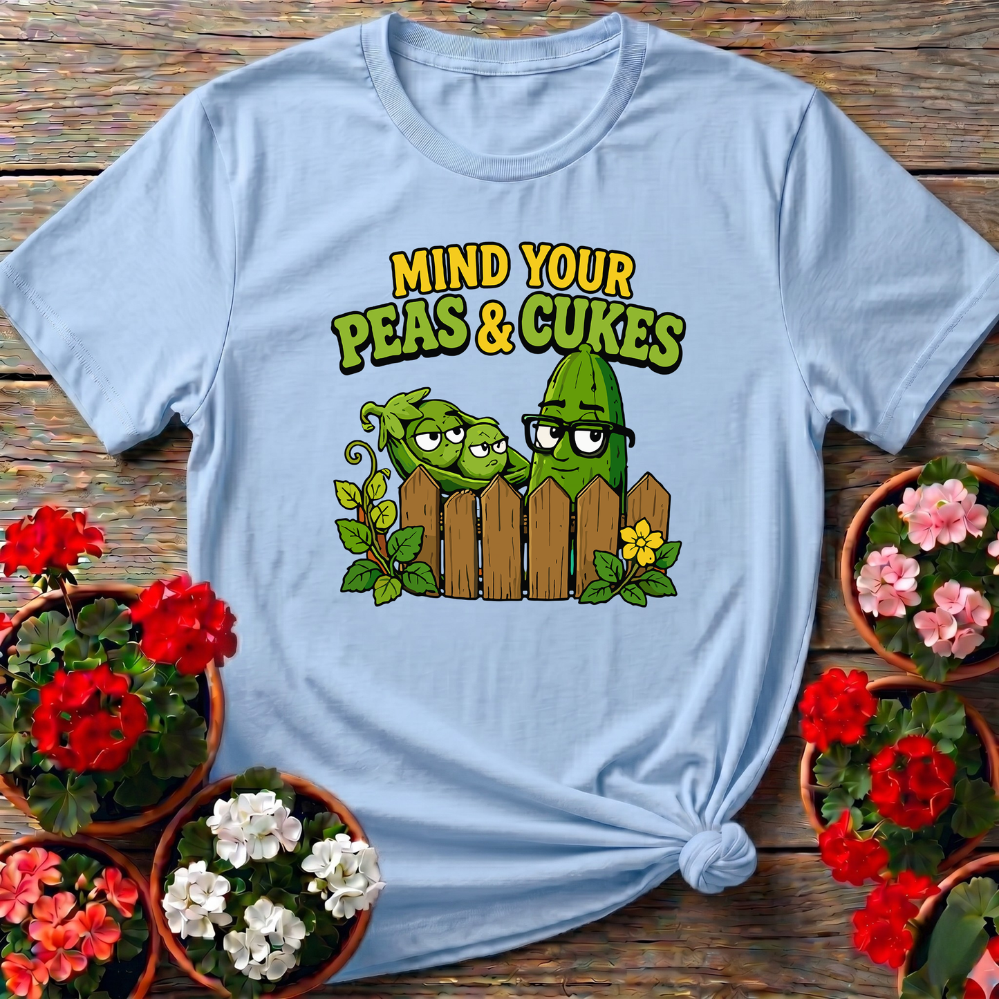 Mind Your Peas and Cukes Funny Vegetable Garden Shirt