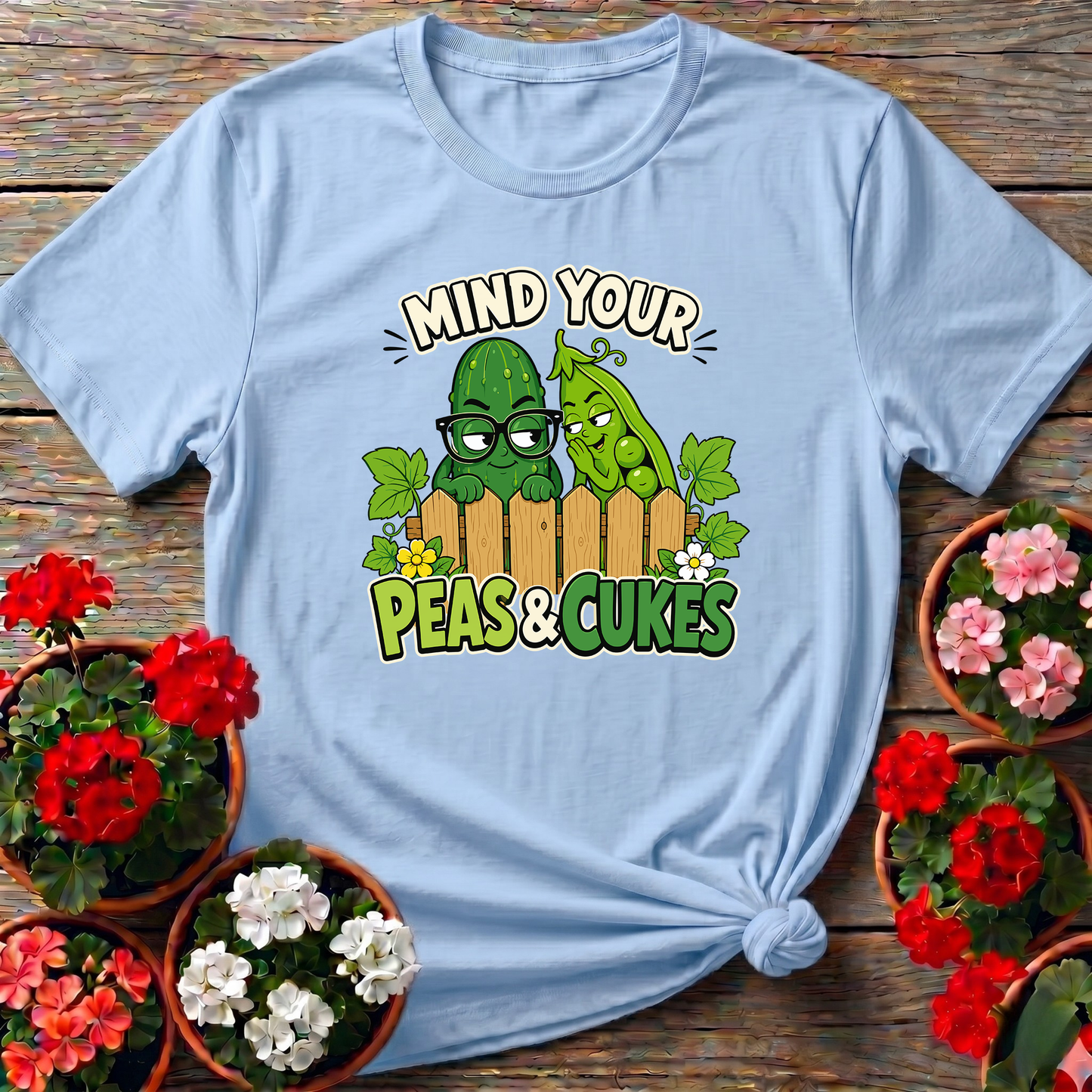 Mind Your Peas and Cukes Funny Vegetable Garden Tee