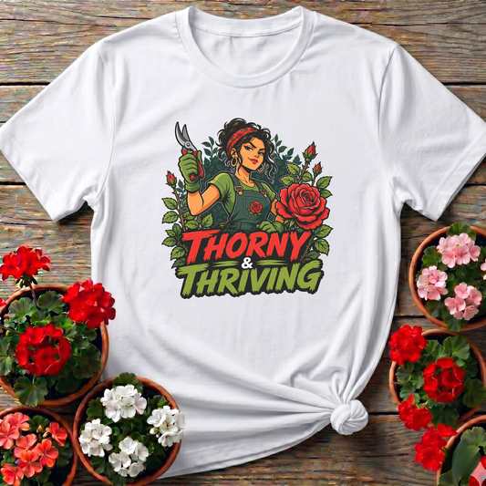 Thorny and Thriving Rose Gardener T-Shirt for Women