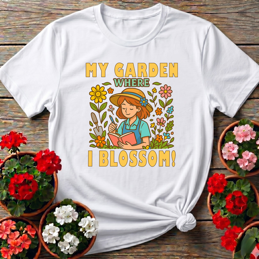 My Garden Where I Blossom Floral Gardening T-Shirt