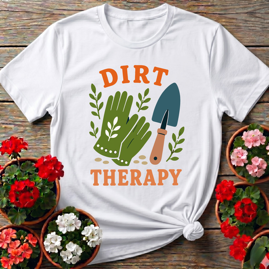 Dirt Therapy Gardening T-Shirt for Plant Lovers