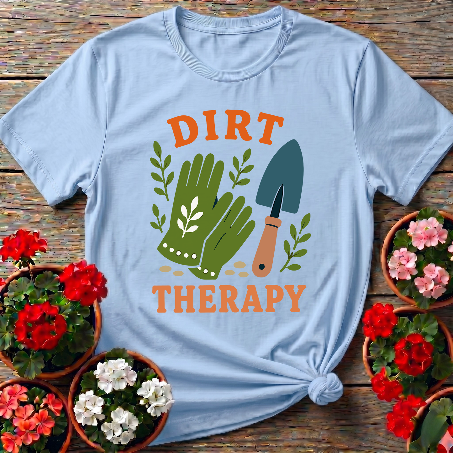 Dirt Therapy Gardening T-Shirt for Plant Lovers