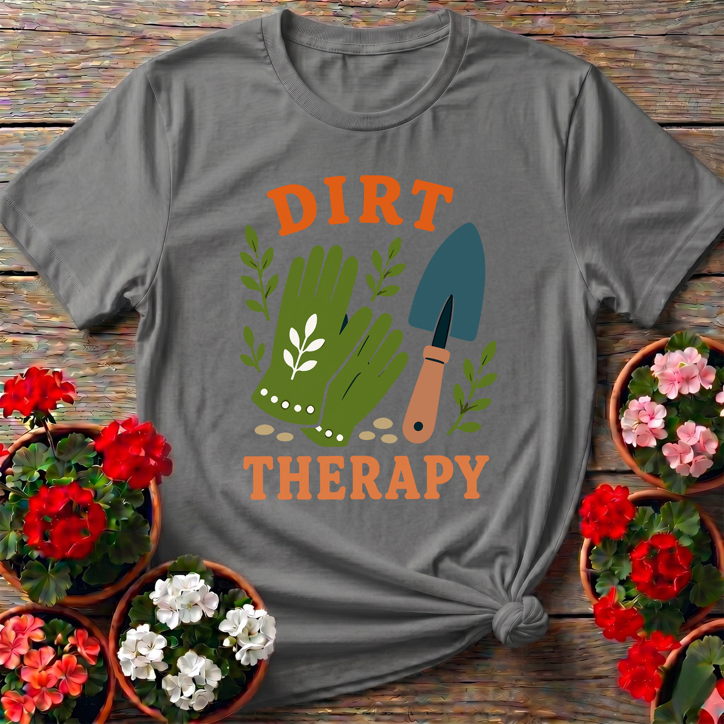 Dirt Therapy Gardening T-Shirt for Plant Lovers