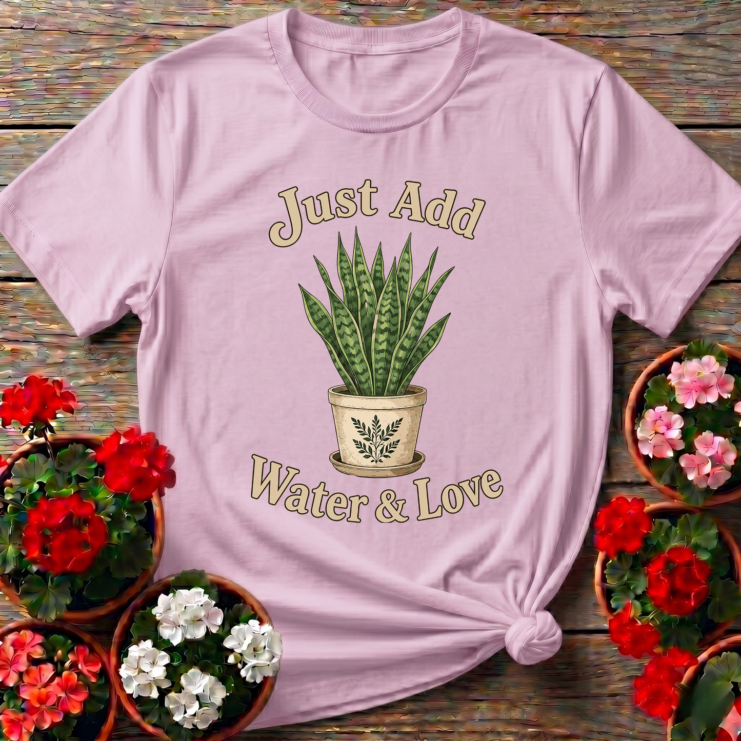 Just Add Water & Love Snake Plant Gardening Tee