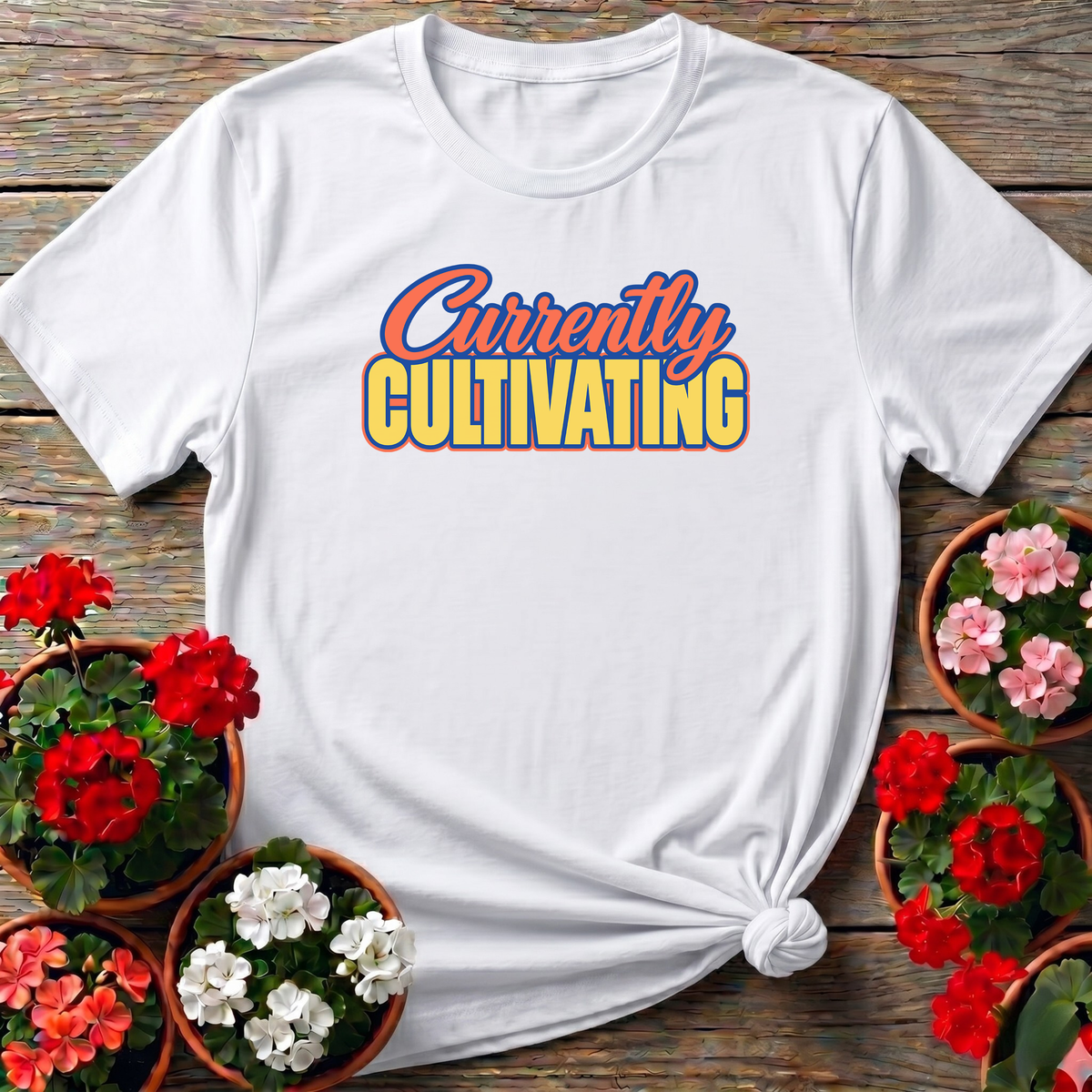 Currently Cultivating Funny Gardening T-Shirt for Gardeners