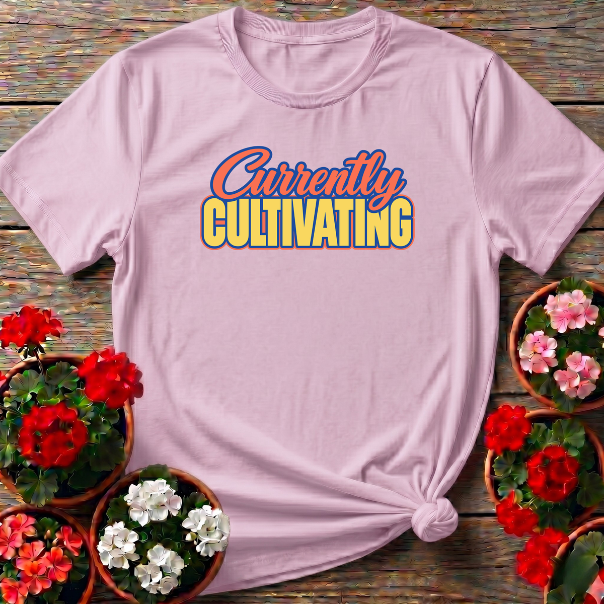 Currently Cultivating Funny Gardening T-Shirt for Gardeners