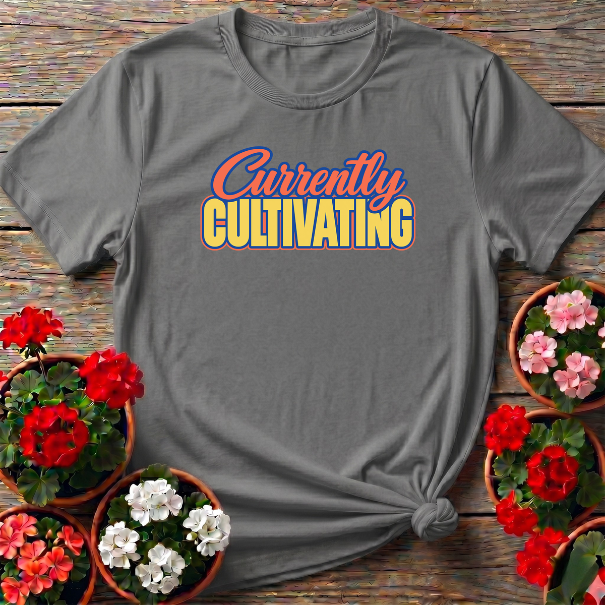 Currently Cultivating Funny Gardening T-Shirt for Gardeners