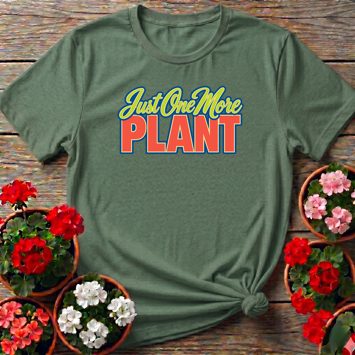 Just One More Plant Funny Gardening T-Shirt
