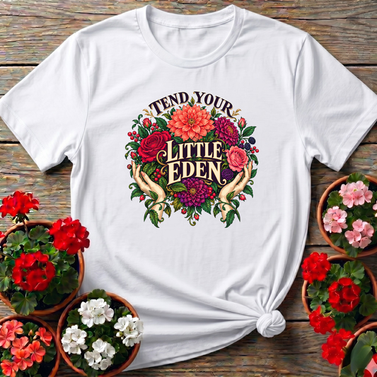 Tend Your Little Eden Floral Gardening T-Shirt