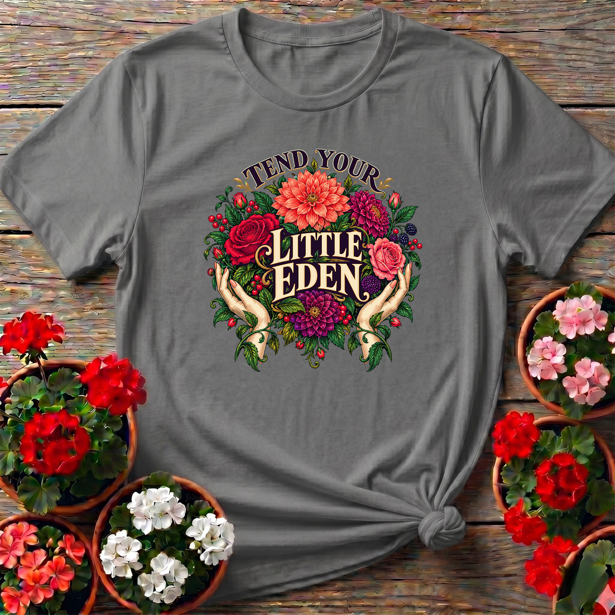 Tend Your Little Eden Floral Gardening T-Shirt