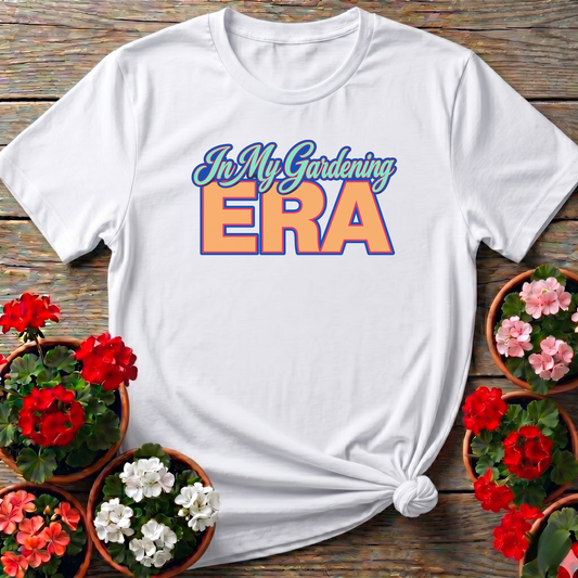 In My Gardening Era T-Shirt for Plant Lovers