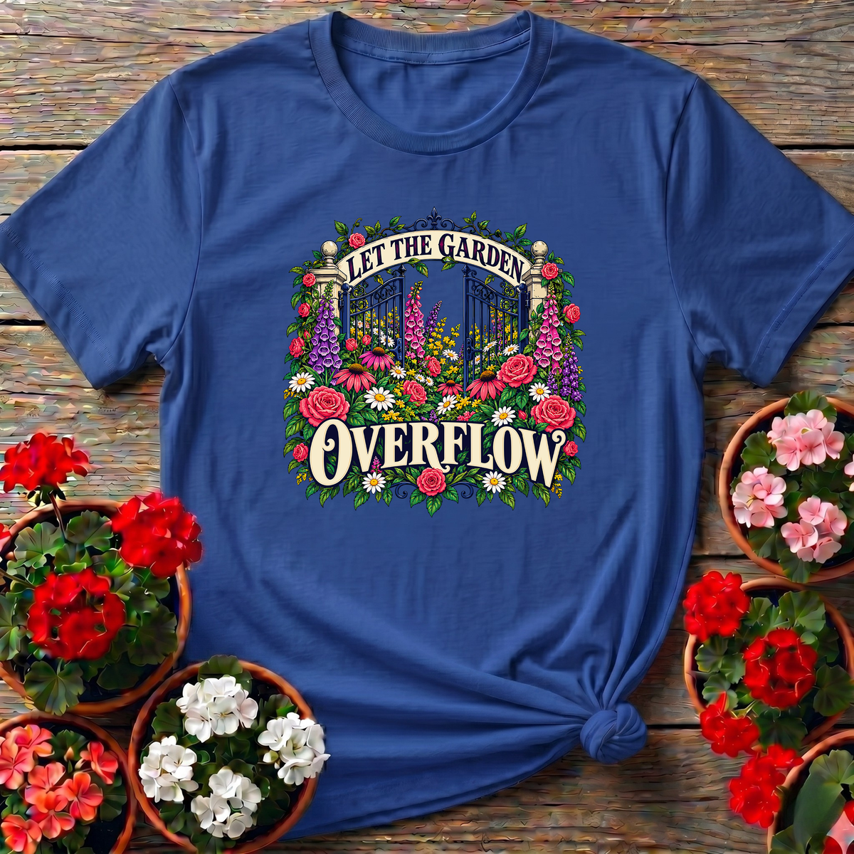 Let the Garden Overflow Floral Gate Gardening T-Shirt