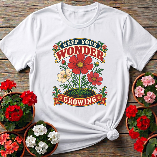 Keep Your Wonder Growing Floral Gardening T-Shirt