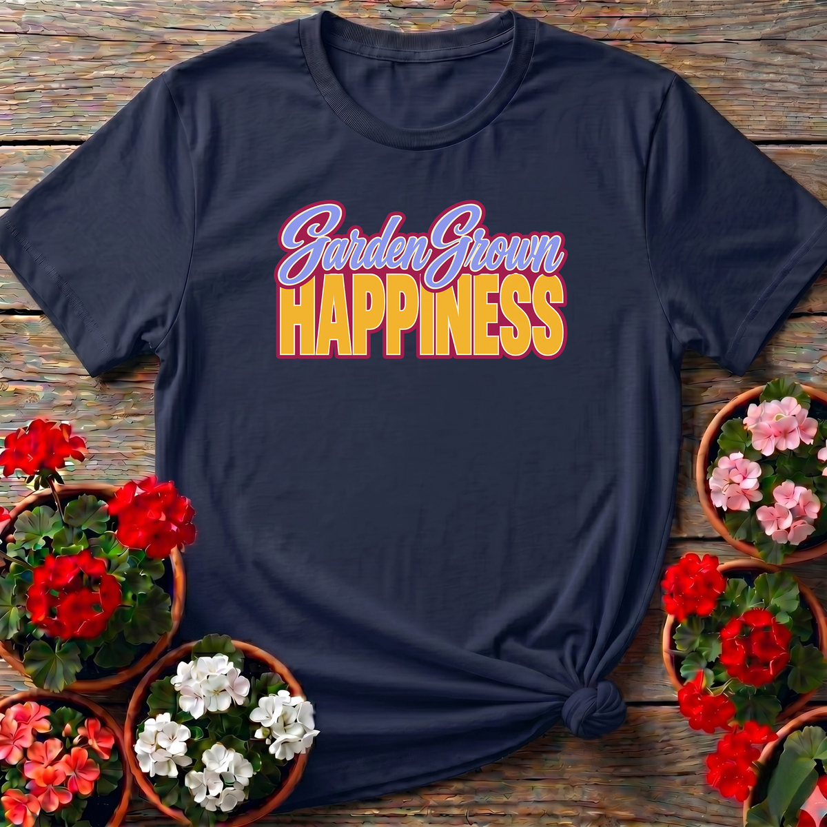 Garden Grown Happiness Gardening T-Shirt for Plant Lovers
