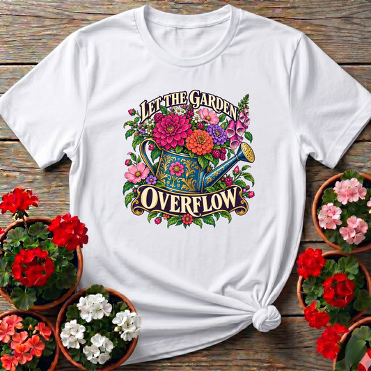 Let the Garden Overflow Floral Watering Can Gardening Tee