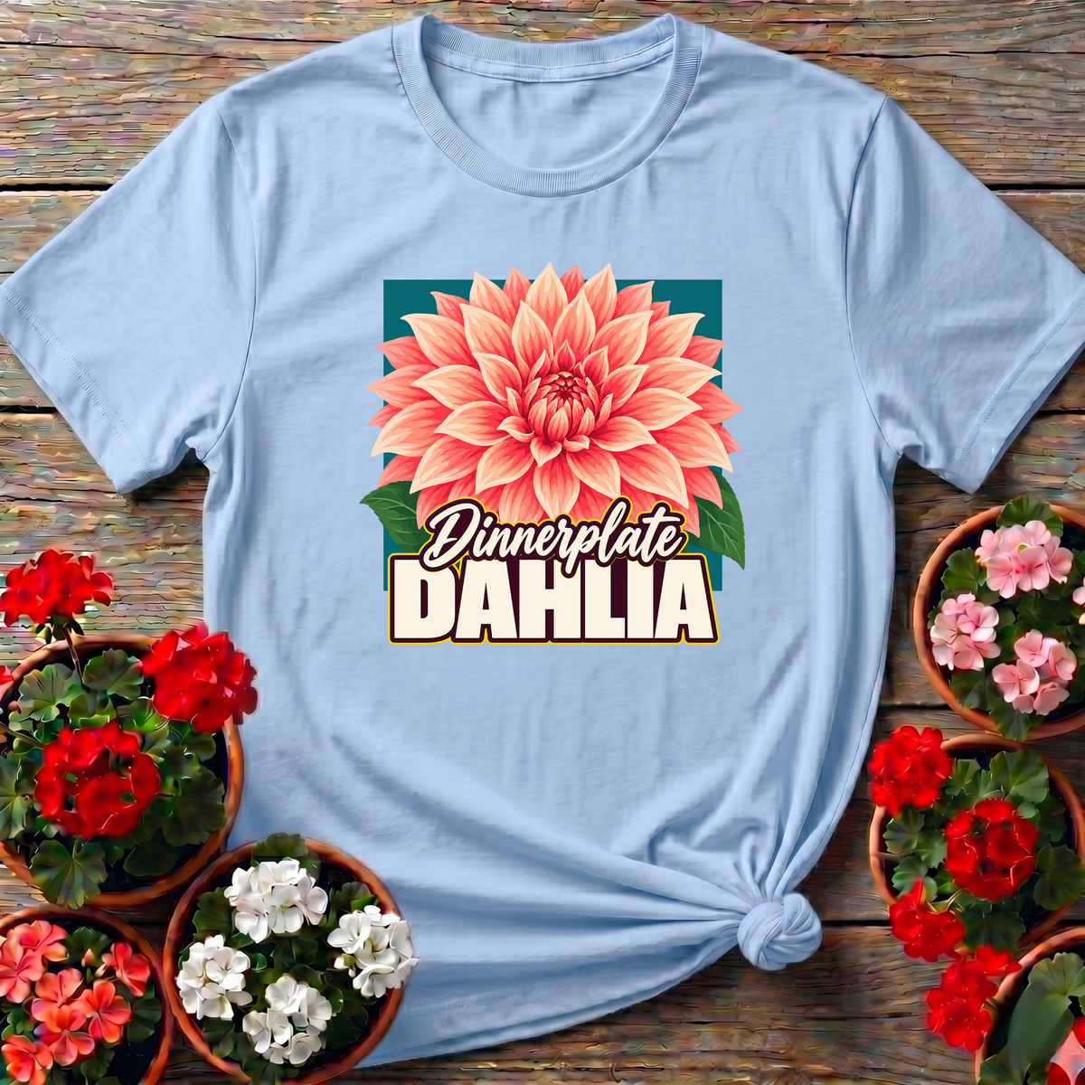Dinnerplate Dahlia Flower Gardening T-Shirt for Gardeners