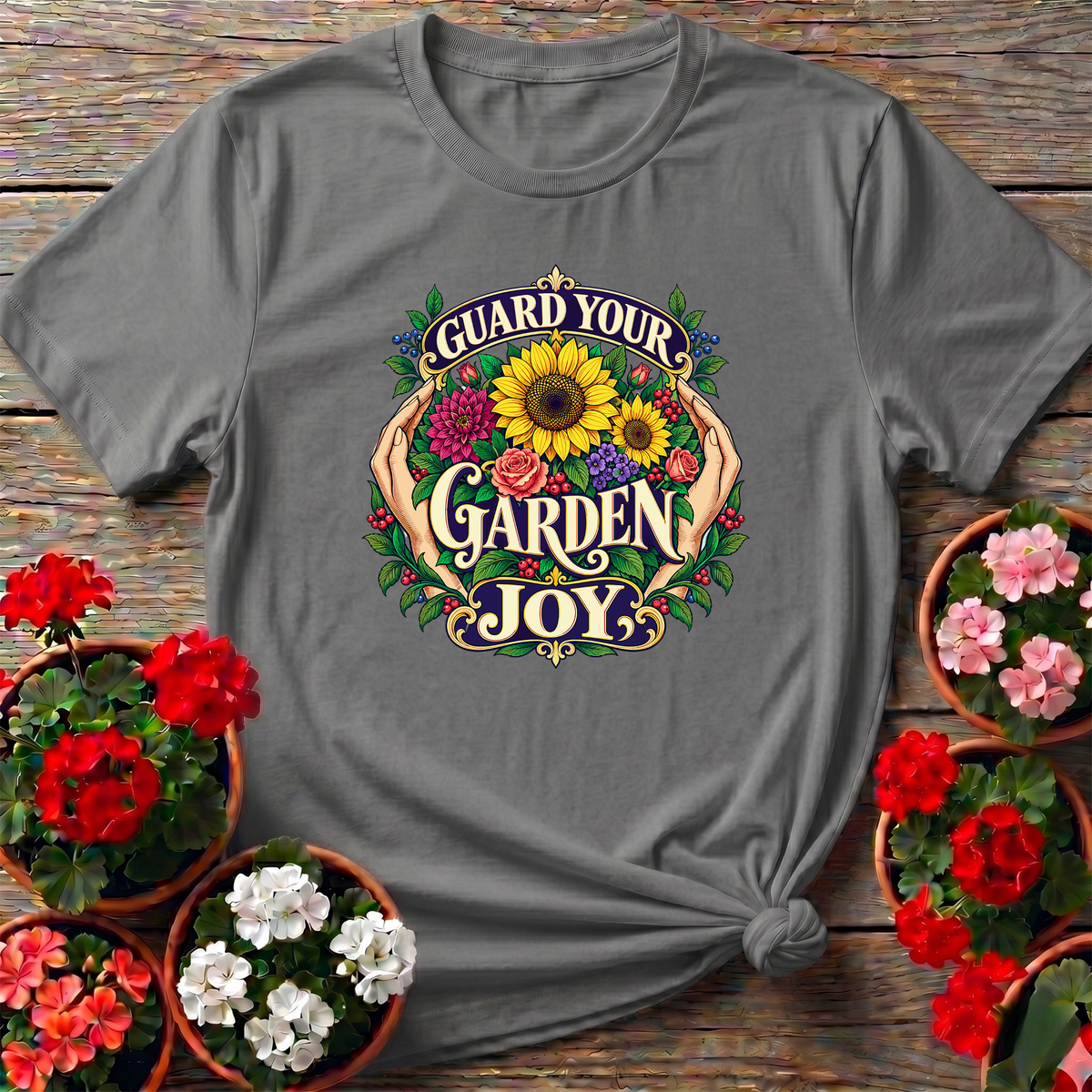 Guard Your Garden Joy Sunflower Floral Gardening T-Shirt