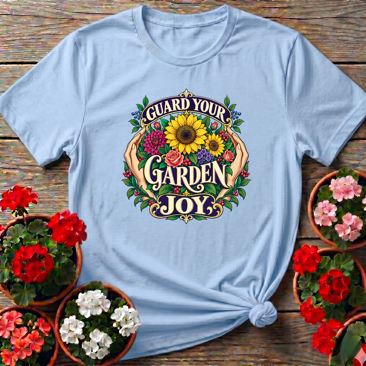 Guard Your Garden Joy Sunflower Floral Gardening T-Shirt