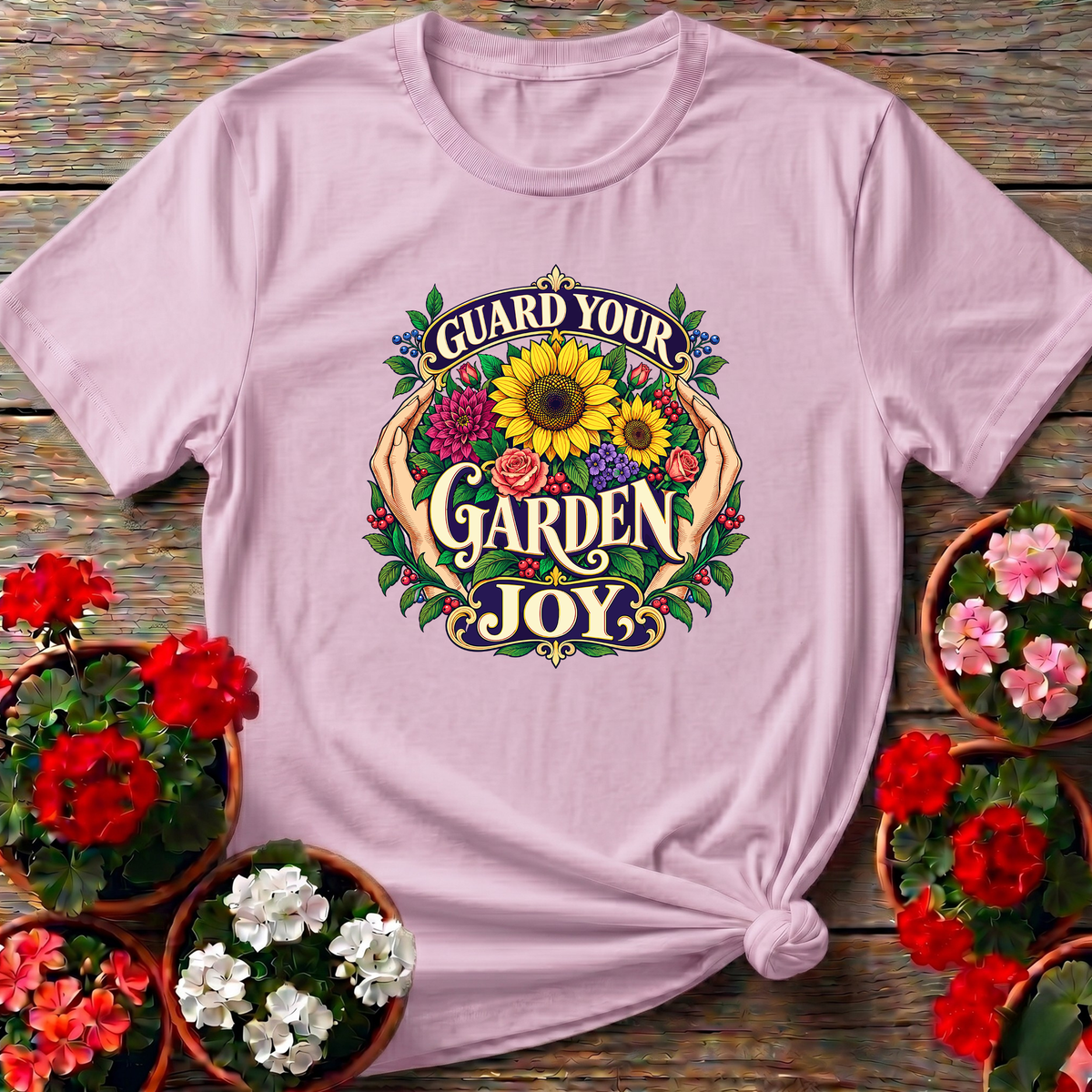Guard Your Garden Joy Sunflower Floral Gardening T-Shirt