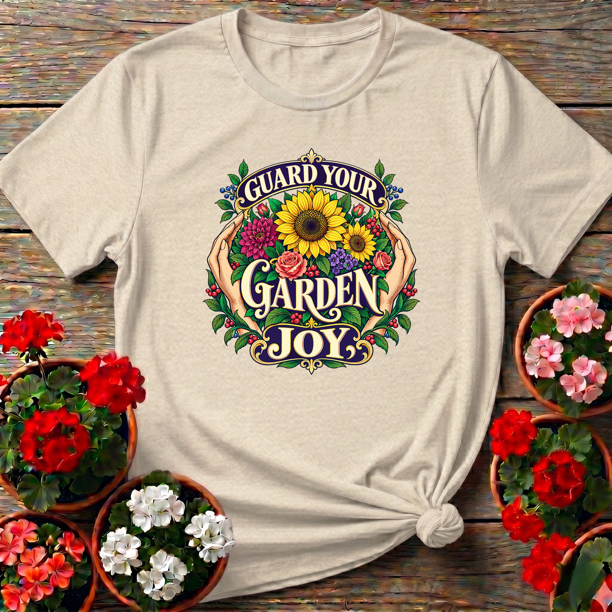 Guard Your Garden Joy Sunflower Floral Gardening T-Shirt