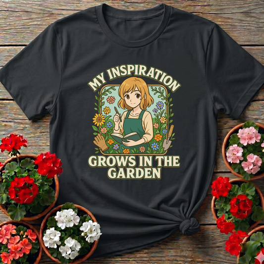 My Inspiration Grows In The Garden Gardening Tee