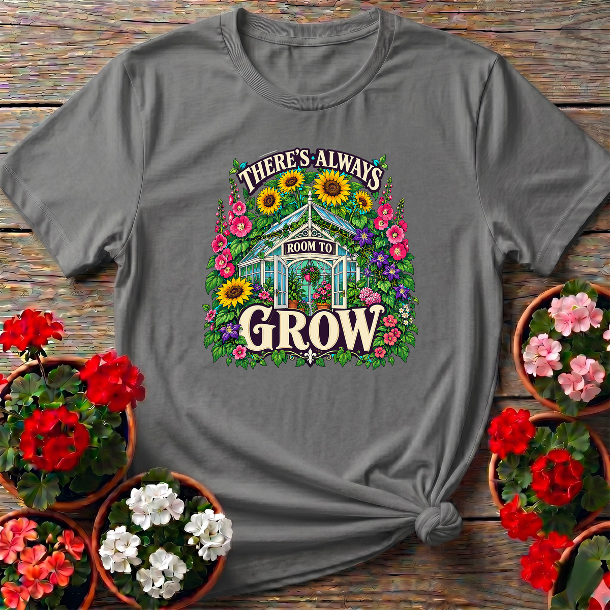 There's Always Room To Grow Greenhouse Gardening T-Shirt