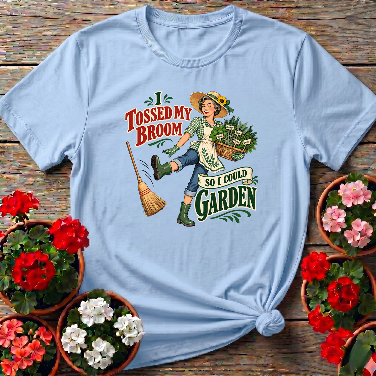 I Tossed My Broom So I Could Garden Vintage Tee