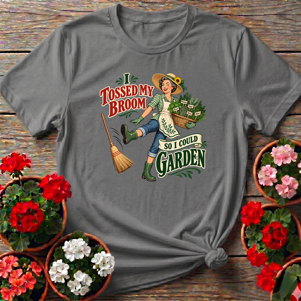 I Tossed My Broom So I Could Garden Vintage Tee