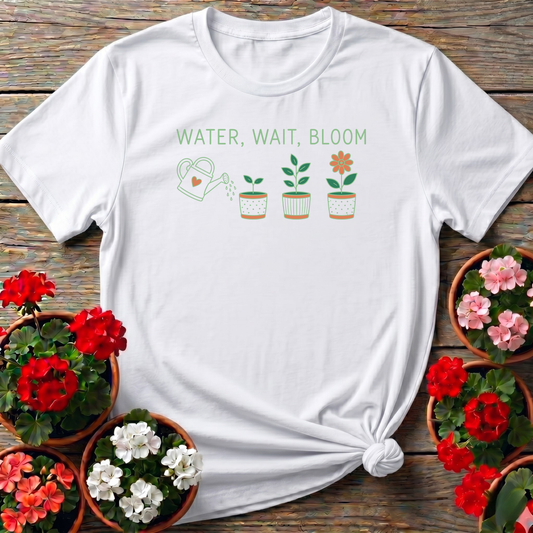 Water Wait Bloom Gardening Tee for Plant Lovers