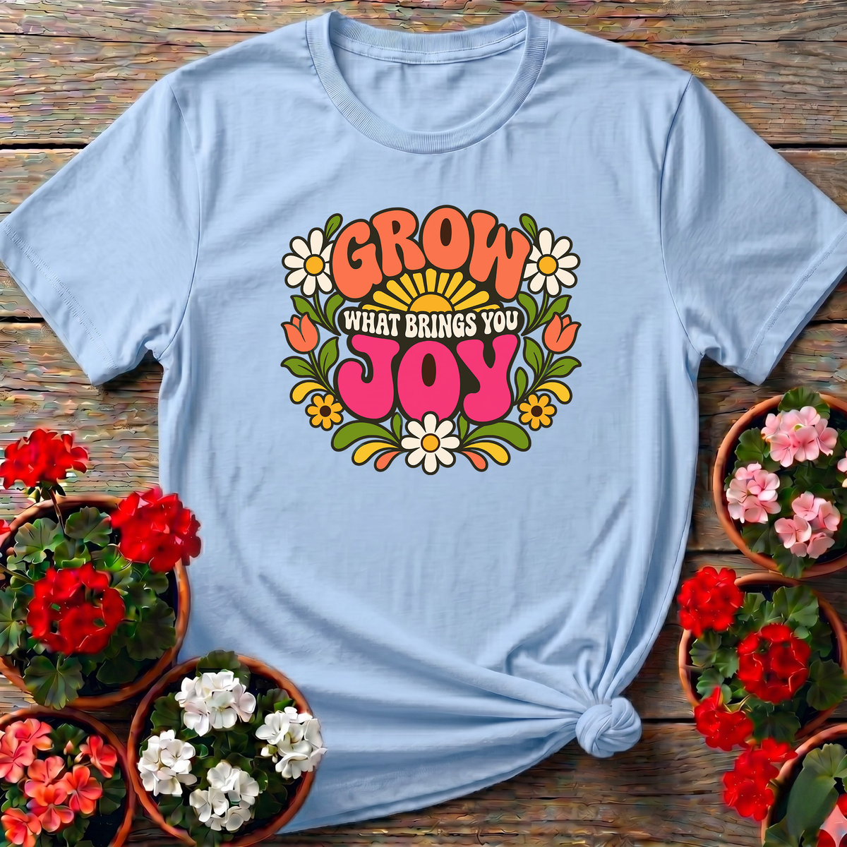 Grow What Brings You Joy Retro Floral Gardening Tee