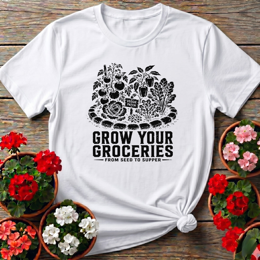 Grow Your Groceries From Seed to Supper Gardening Tee