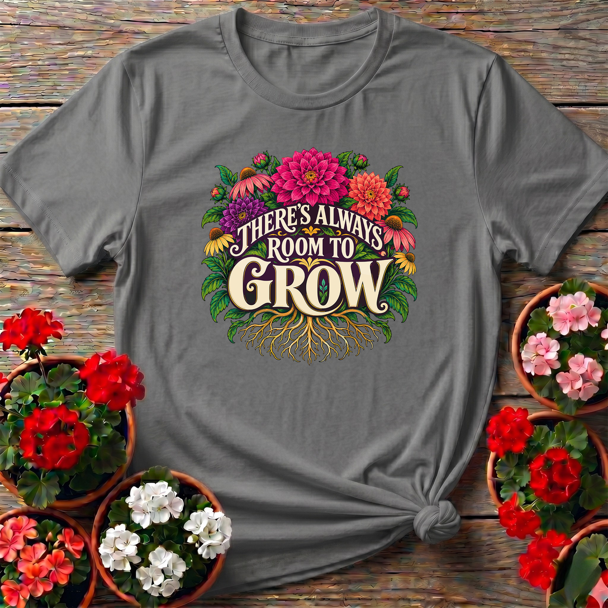 There's Always Room To Grow Floral Gardening T-Shirt