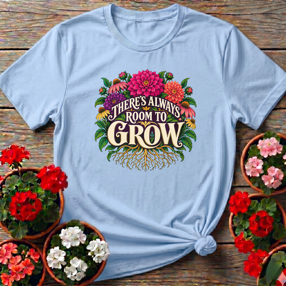 There's Always Room To Grow Floral Gardening T-Shirt