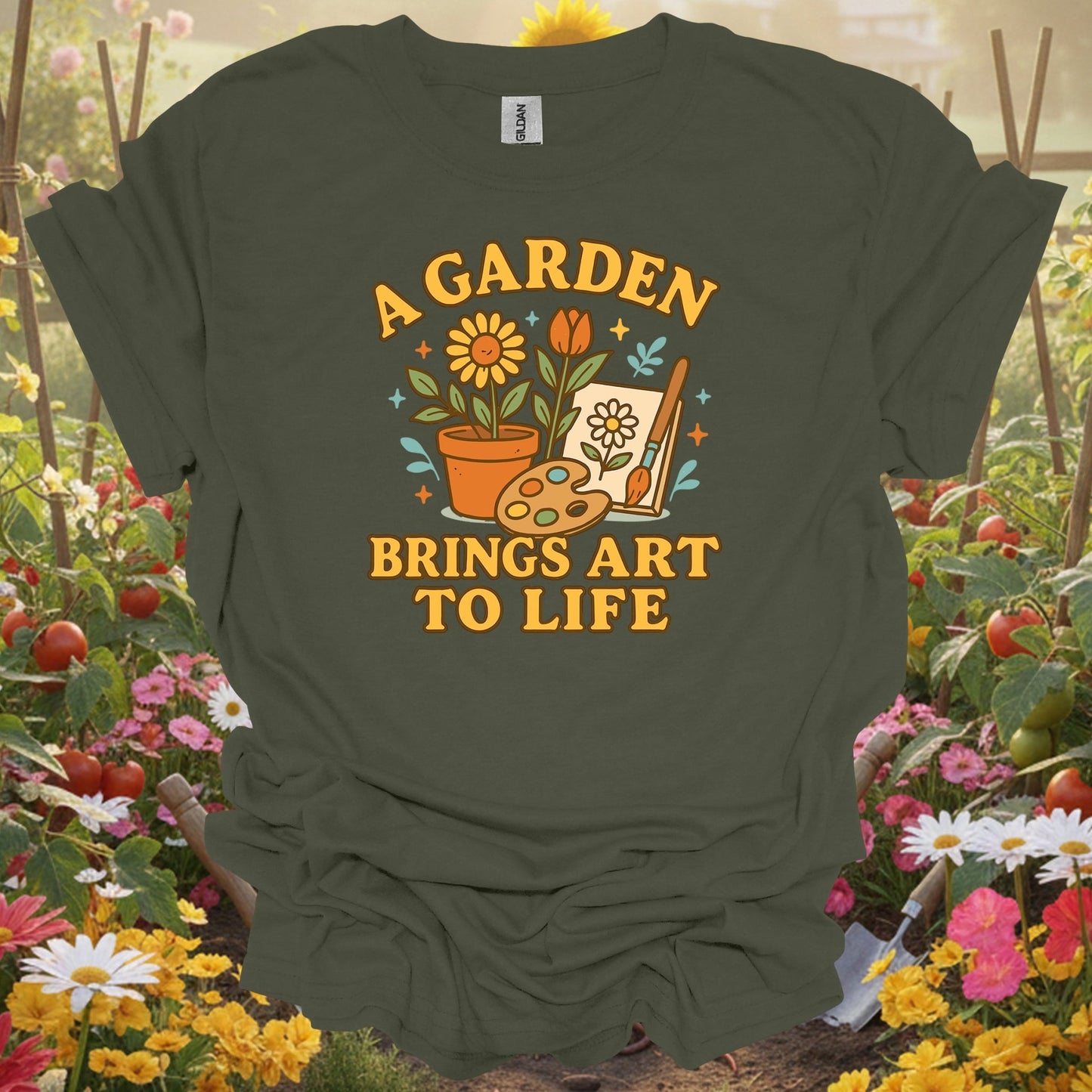 "A Garden Brings Art To Life" Creative T-Shirt - GardeningTshirts