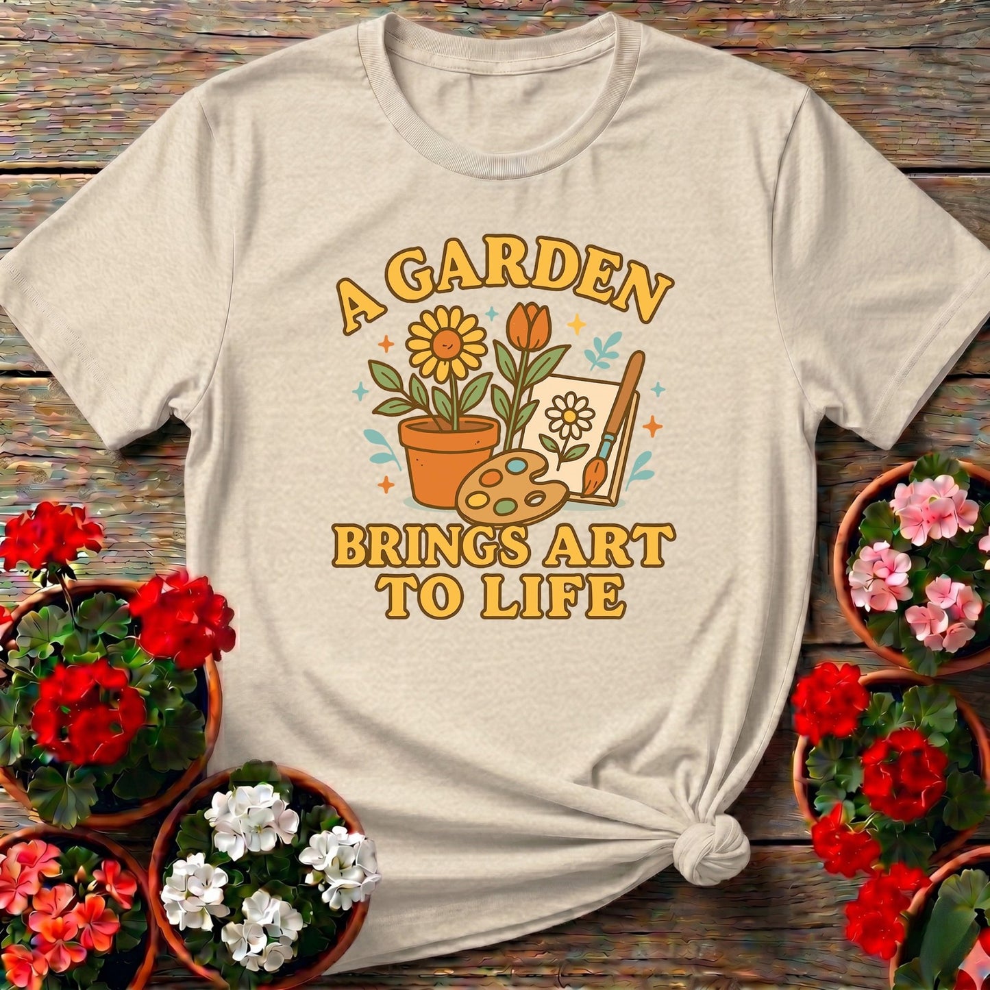A Garden Brings Art To Life T-shirt - GardeningTshirts