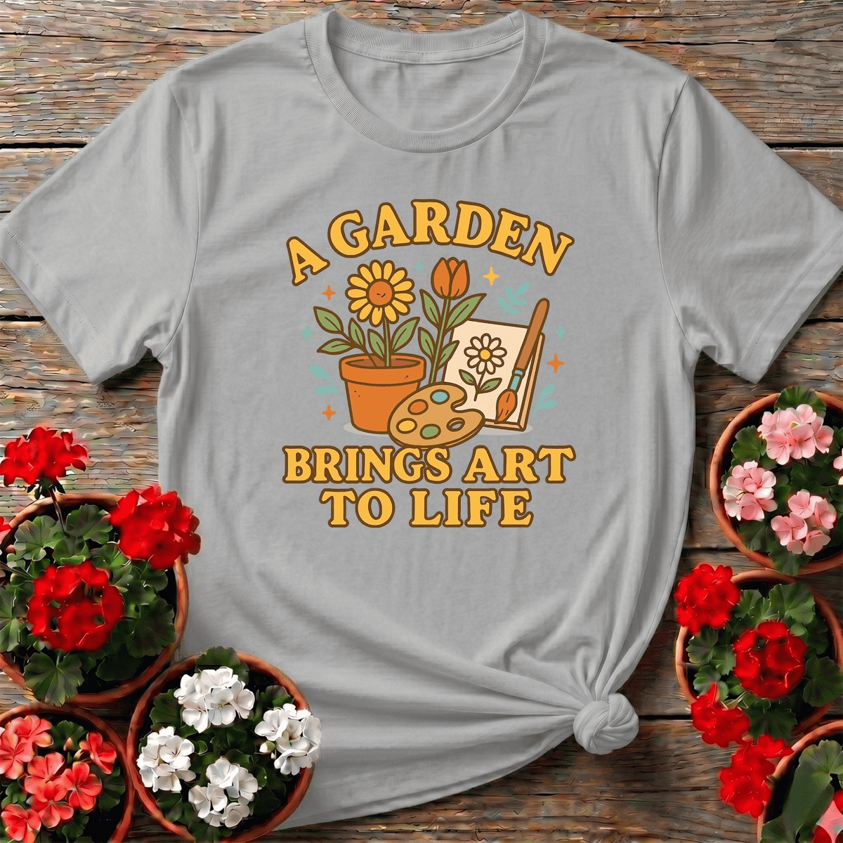 A Garden Brings Art To Life T-shirt - GardeningTshirts