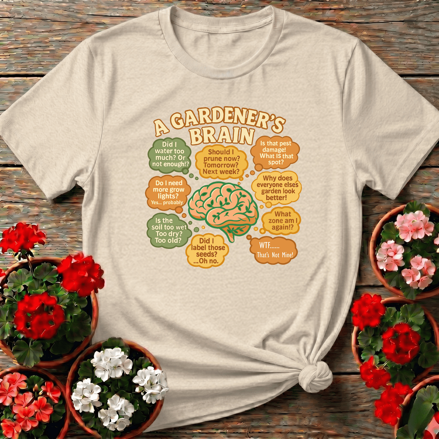 A Gardeners Brain Funny Overthinking Plant Tee - GardeningTshirts