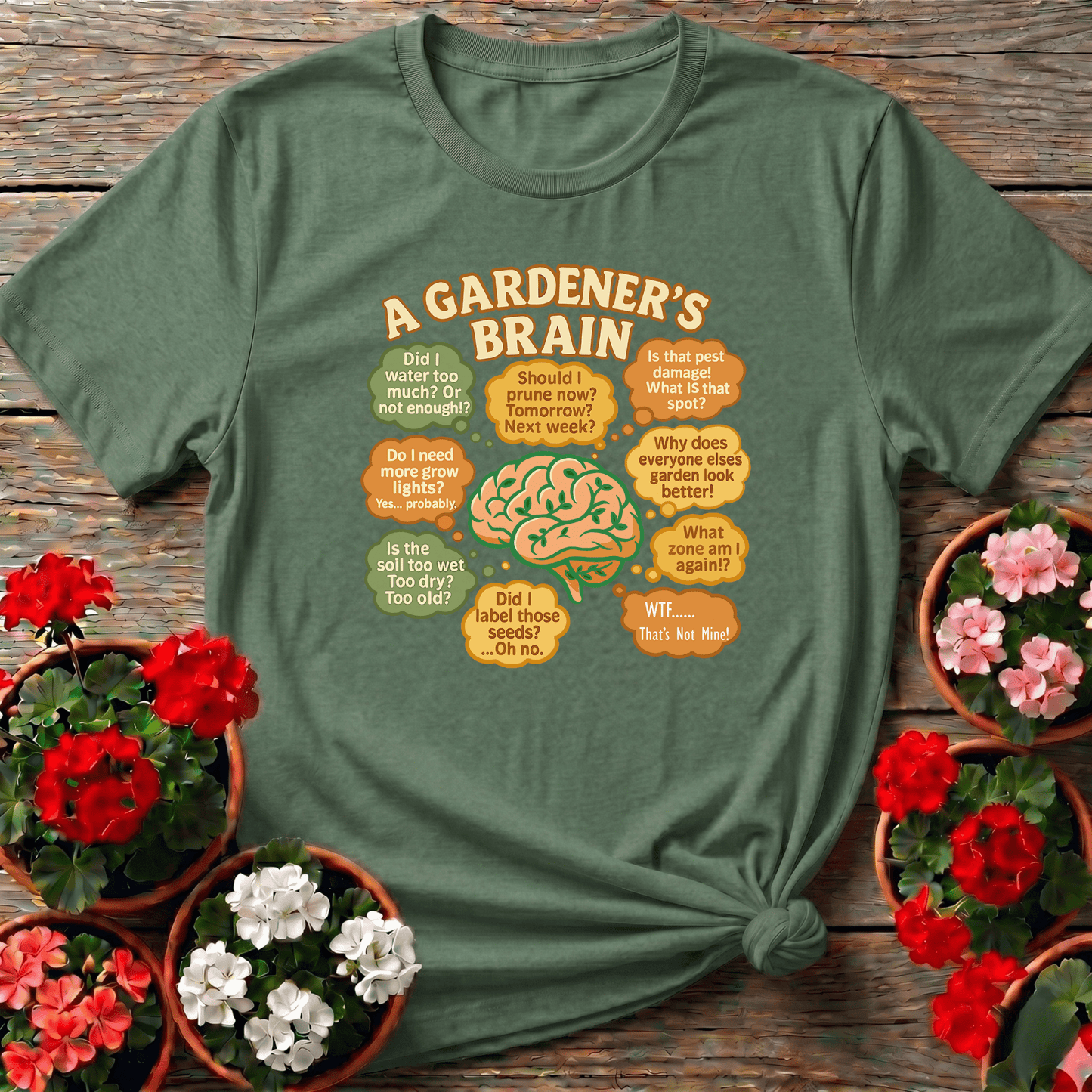 A Gardeners Brain Funny Overthinking Plant Tee - GardeningTshirts