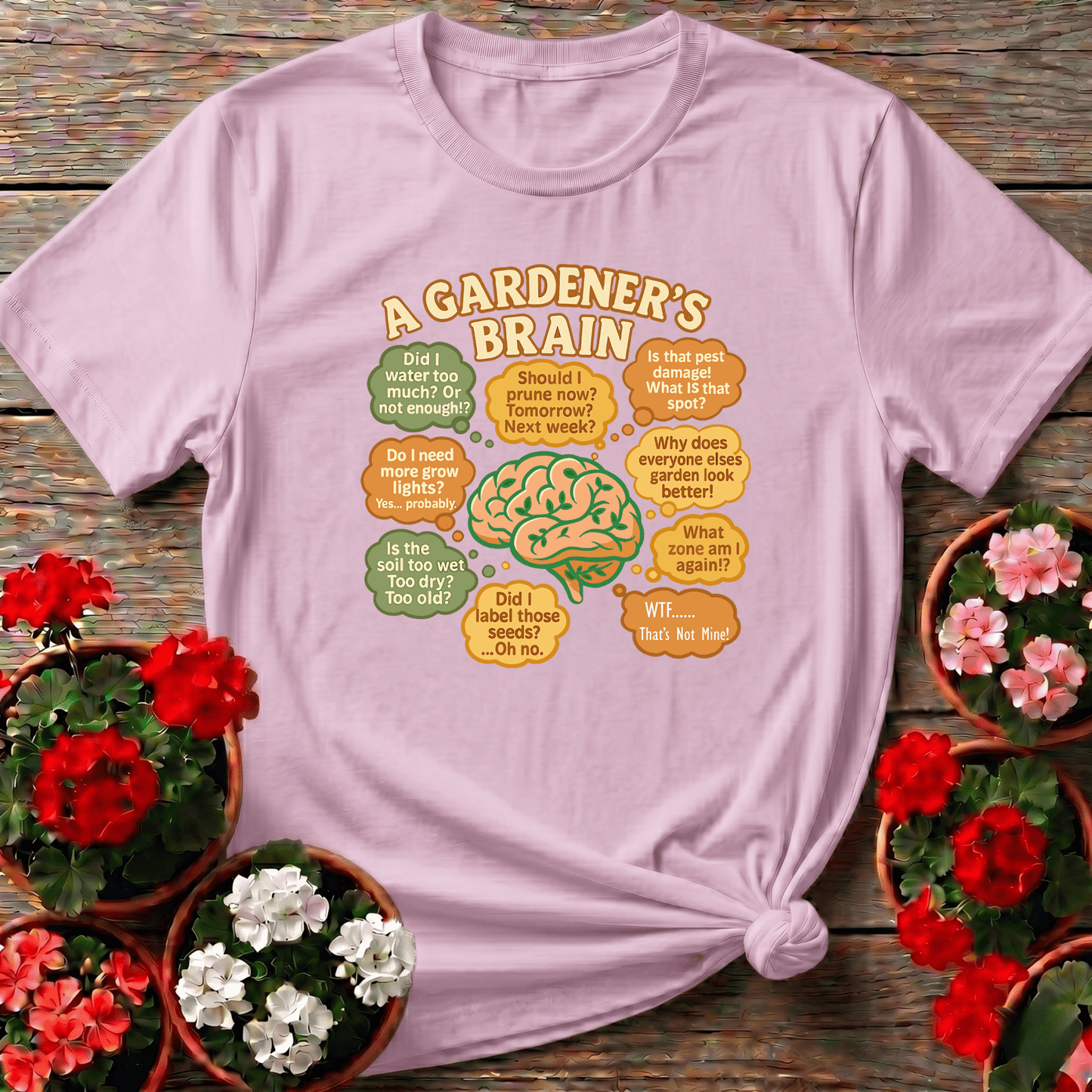 A Gardeners Brain Funny Overthinking Plant Tee - GardeningTshirts