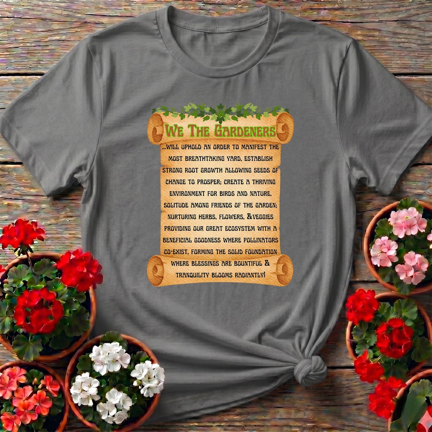 A Gardeners Creed Philosophical T shirt - GardeningTshirts