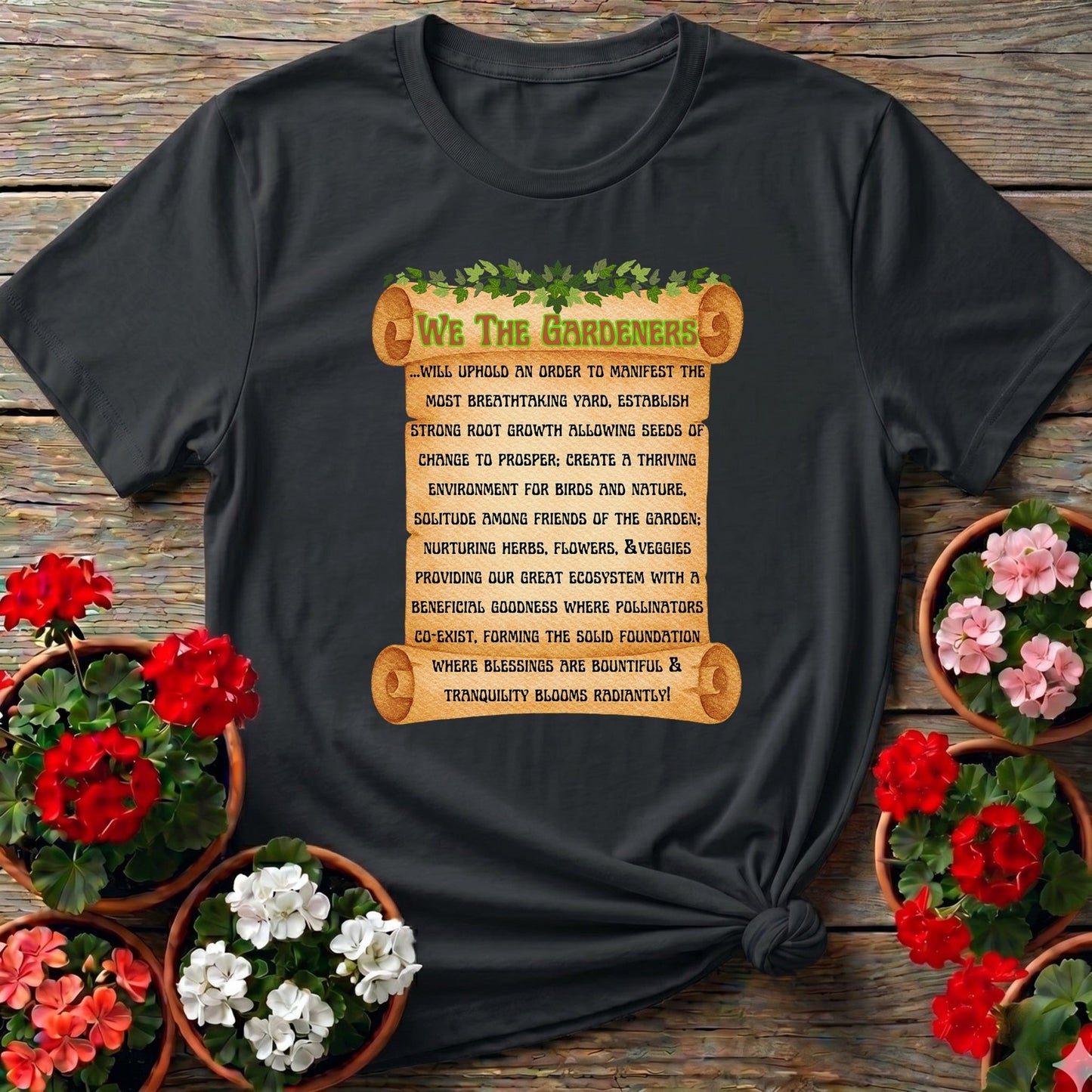 A Gardeners Creed Philosophical T shirt - GardeningTshirts