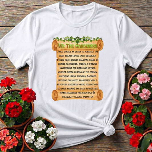 A Gardeners Creed Philosophical T shirt - GardeningTshirts