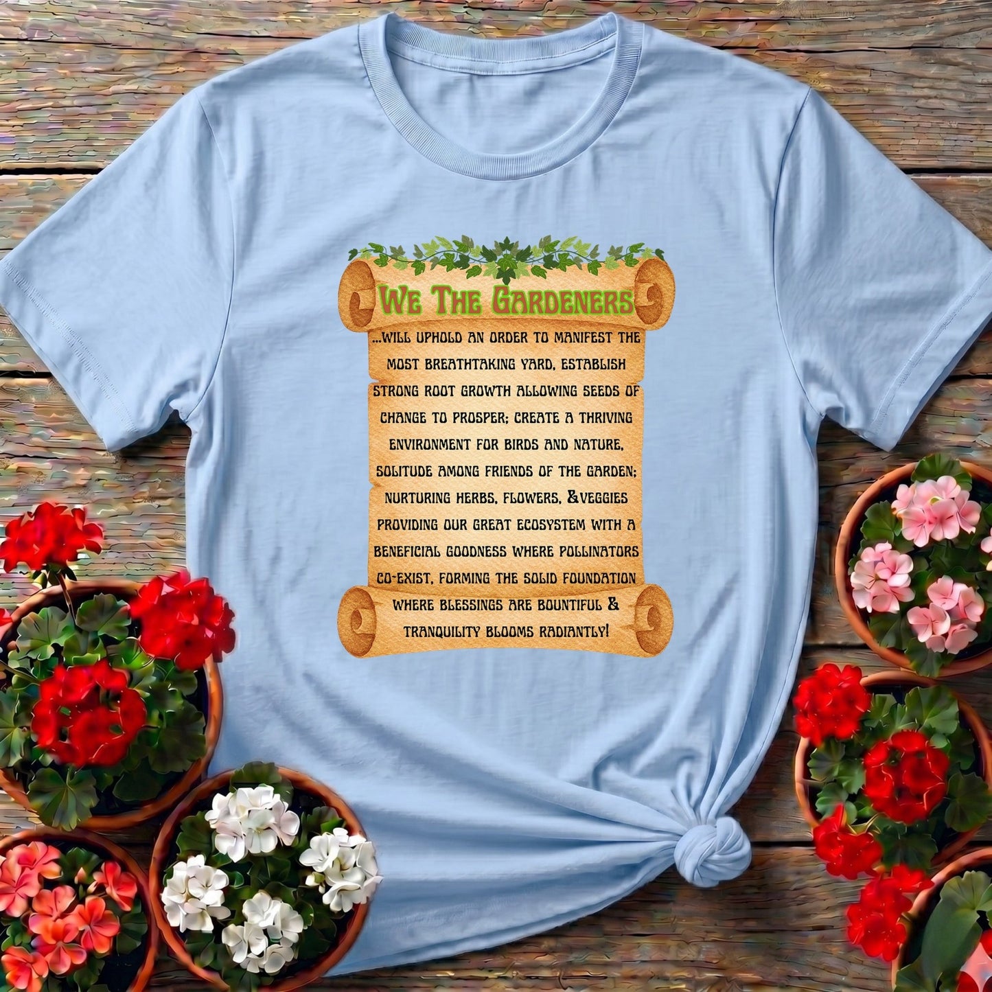 A Gardeners Creed Philosophical T shirt - GardeningTshirts