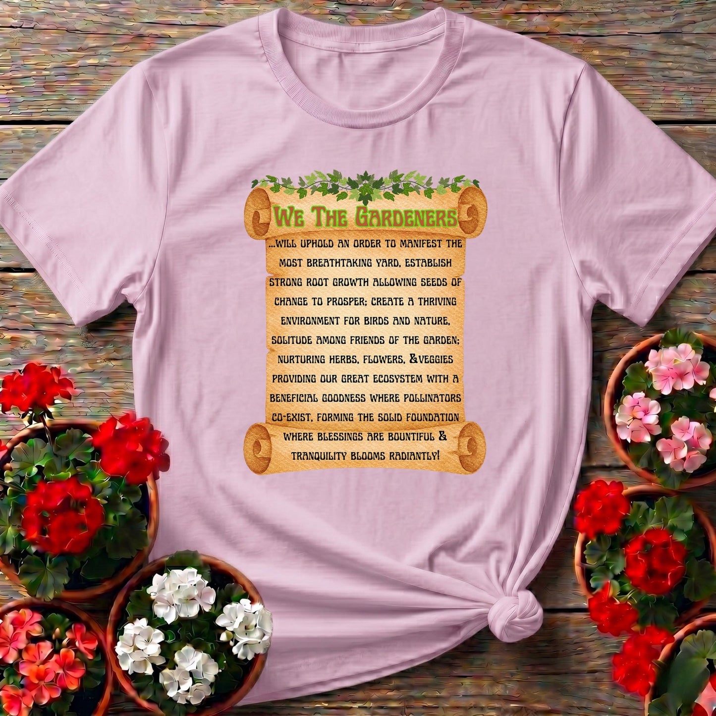 A Gardeners Creed Philosophical T shirt - GardeningTshirts