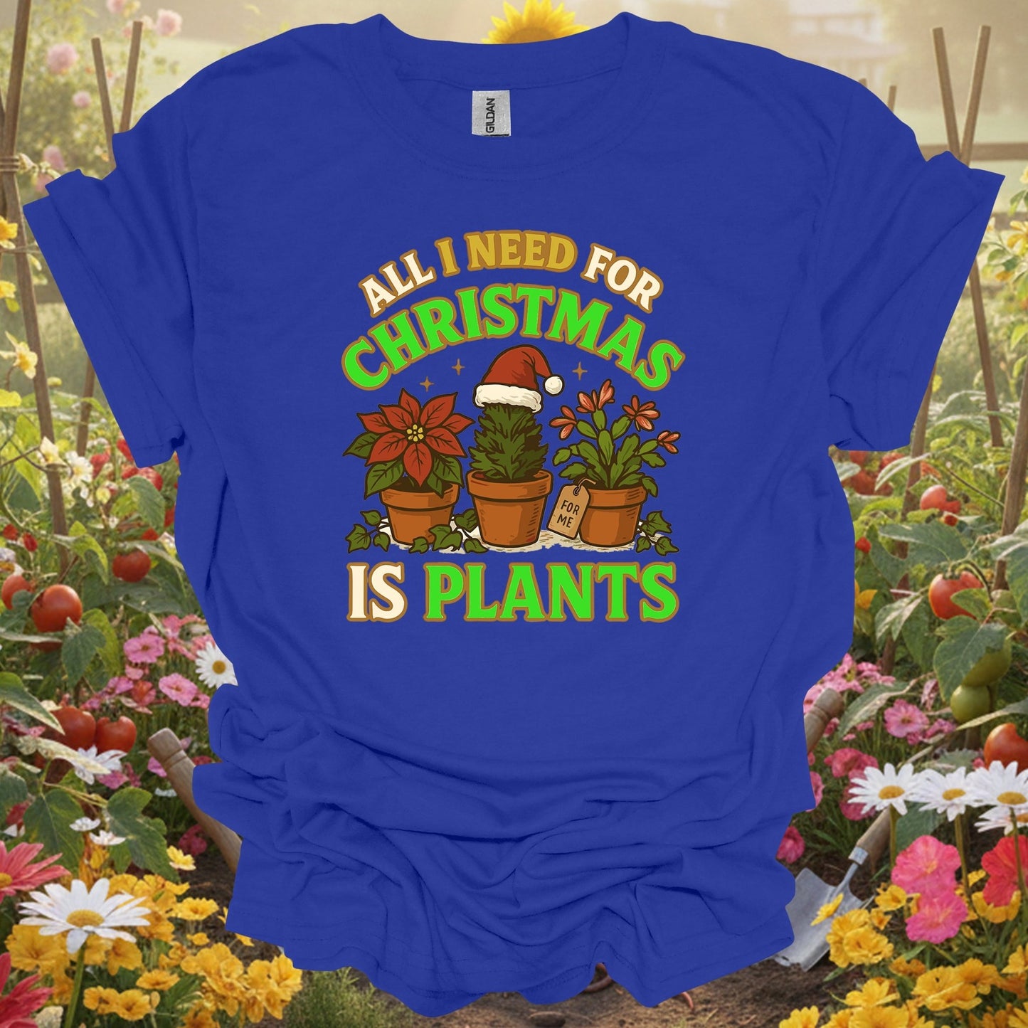 "All I Need For Christmas Is Plants" Poinsettia Christmas Gift Shirt - GardeningTshirts