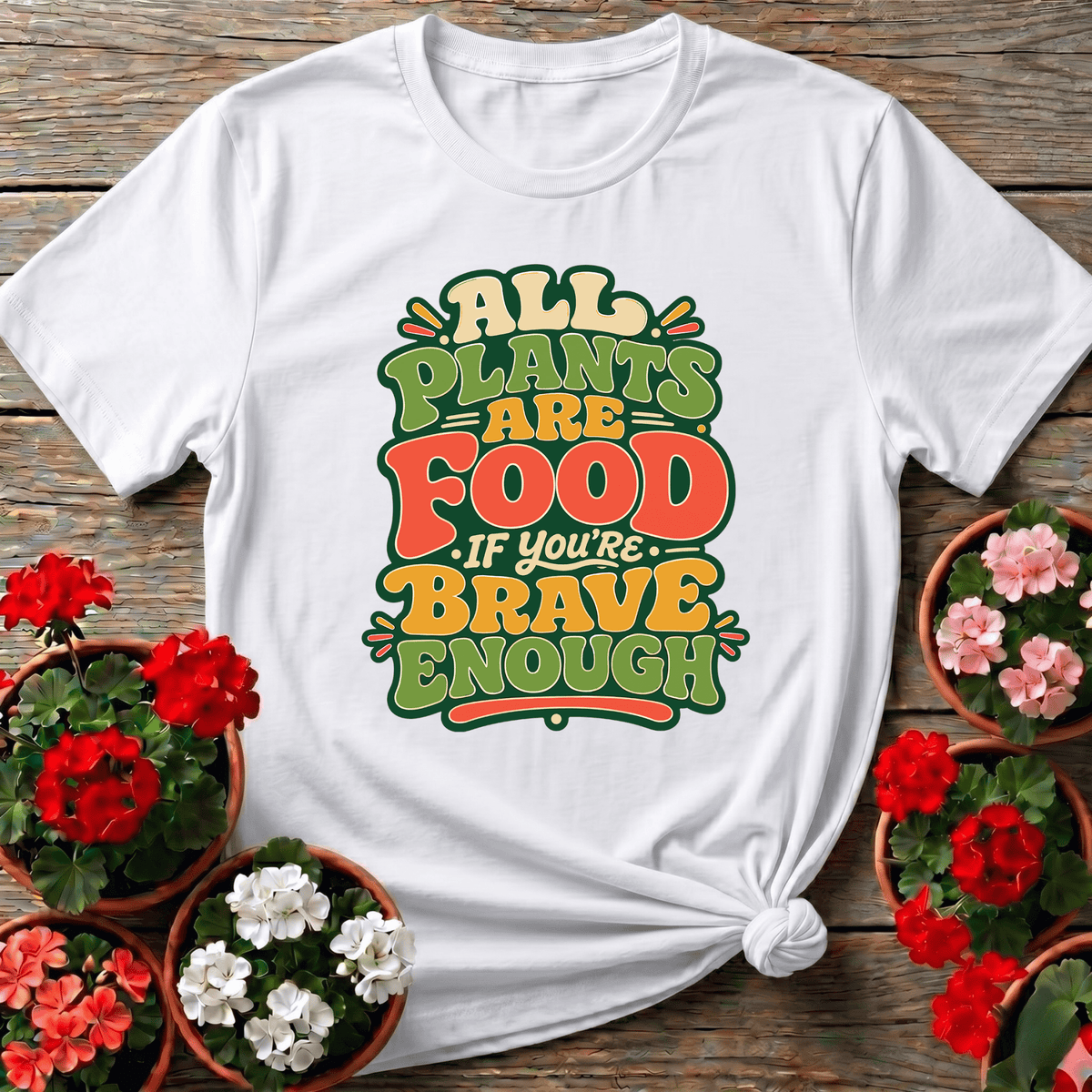 White vintage groovy style gardening shirt with "All Plants Are Food If You're Brave Enough" for herb growers